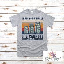 Load image into Gallery viewer, It's Canning Season