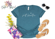 Load image into Gallery viewer, Just Breathe