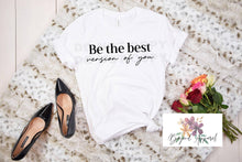 Load image into Gallery viewer, Be the Best Version of You