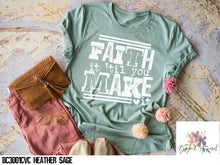 Load image into Gallery viewer, Faith It Til You Make It