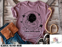 Load image into Gallery viewer, Mama Needs Space