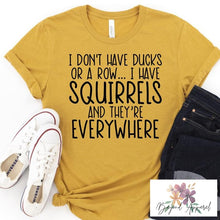 Load image into Gallery viewer, I Don't Have Ducks