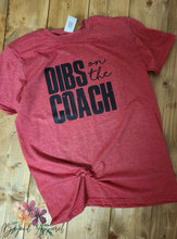 Load image into Gallery viewer, Dibs on the Coach