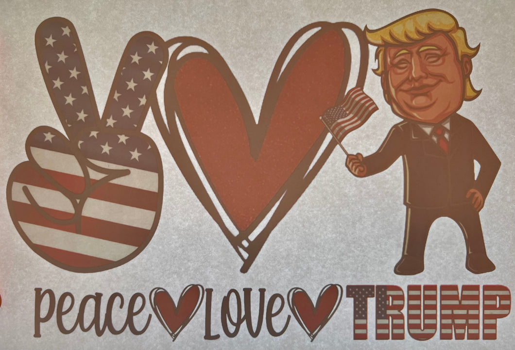 Peace Love Trump