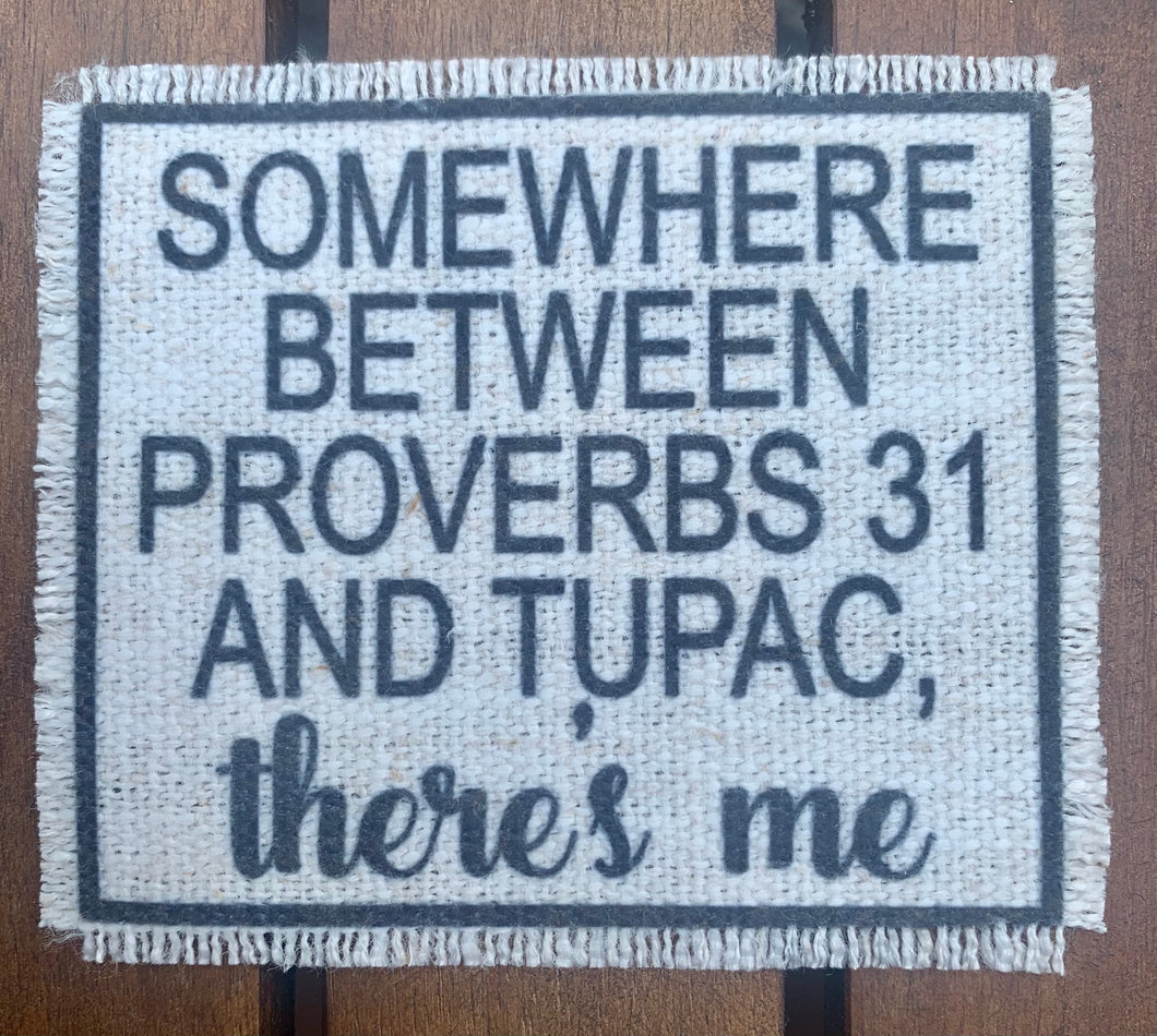 Proverbs 31 and Tupac