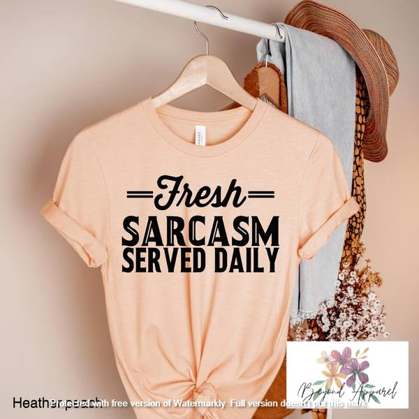 Fresh Sarcasm Served Daily